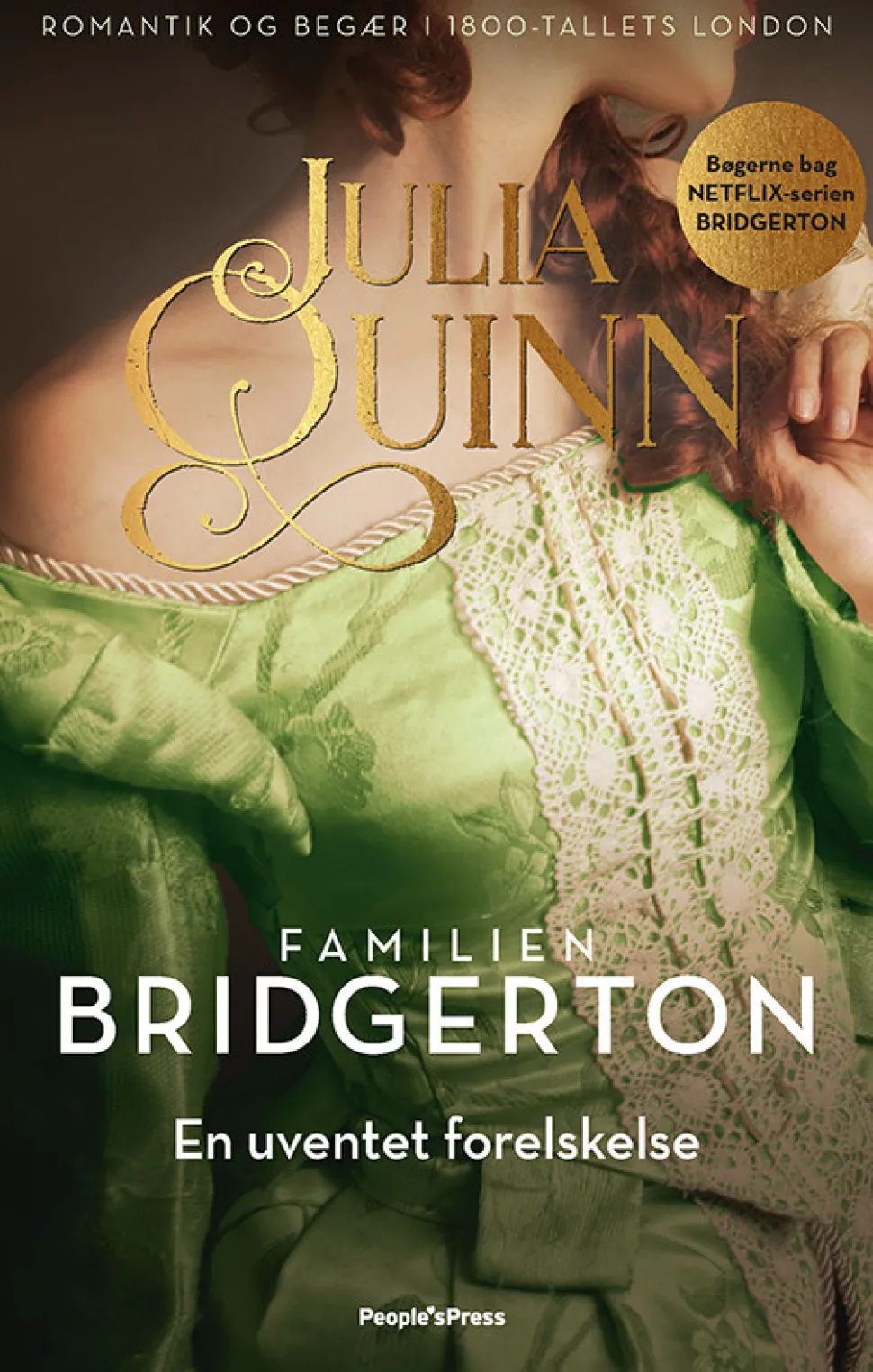 Bridgerton. En uventet forelskelse (Bog, Hæftet, Dansk) af Julia Quinn
