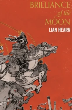 Brilliance of the Moon (Bog, Paperback / softback, Engelsk) af Lian Hearn