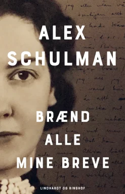 Brænd alle mine breve (Ebog, epub, Dansk) af Alex Schulman