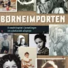 Børneimporten - Et mørkt kapitel i fortællingen om udenlandsk adoption (Lydbog, zip_mp3, Dansk) af Amalie Linde