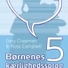Børnenes 5 kærlighedssprog (Bog, Dansk) af Gary Chapman