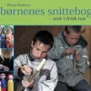 børnenes snittebog: snit i frisk træ (Bog, Hardback, Dansk) af Frank Egholm