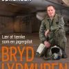 Bryd lydmuren - Lær at tænke som en jagerpilot (Ebog, epub, Dansk) af Søren Sørensen