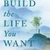 Build the Life You Want: The Art and Science of Getting Happier (Bog, Paperback, Engelsk)