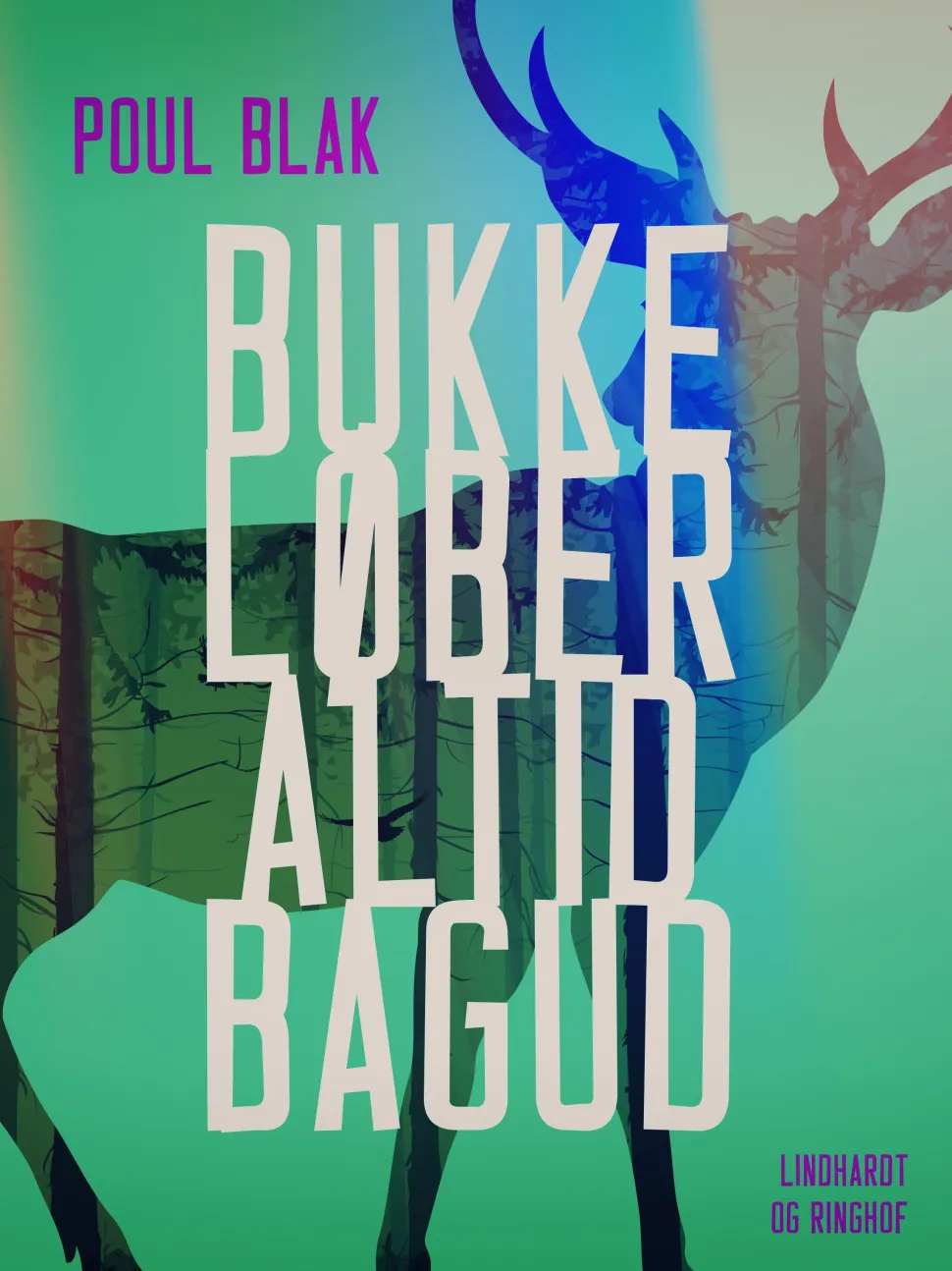 Bukke løber altid bagud (Ebog, epub, Dansk) af Poul Blak