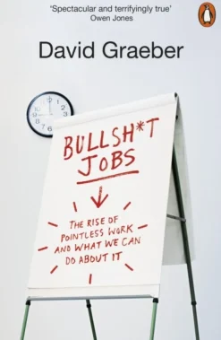 Bullshit Jobs: The Rise of Pointless Work, and What We Can Do About It (Bog, Paperback / softback, Engelsk) af David Graeber