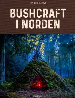 Bushcraft i Norden (Ebog, epub, Dansk) af Jesper Hede