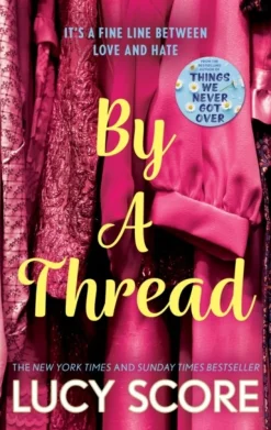 By a Thread: the must-read workplace romantic comedy from the bestselling author of T... (Bog, Paperback / softback, Engelsk)