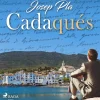 Cadaqués (Lydbog, zip_mp3, Catalansk) af Josep Pla