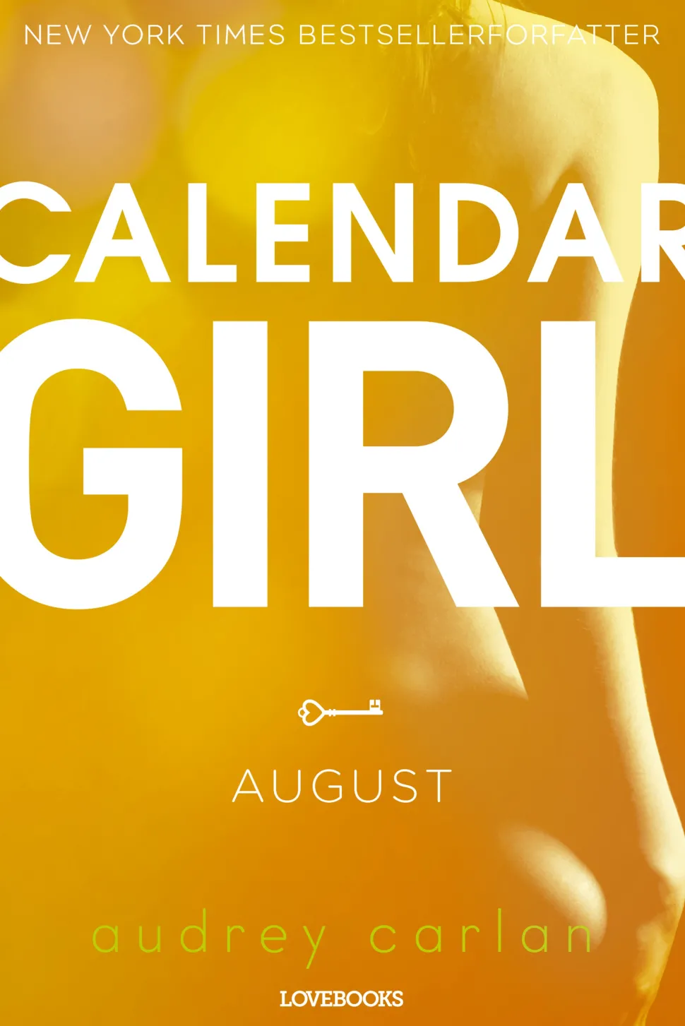 Calendar Girl: August (Ebog, epub, Dansk) af Audrey Carlan