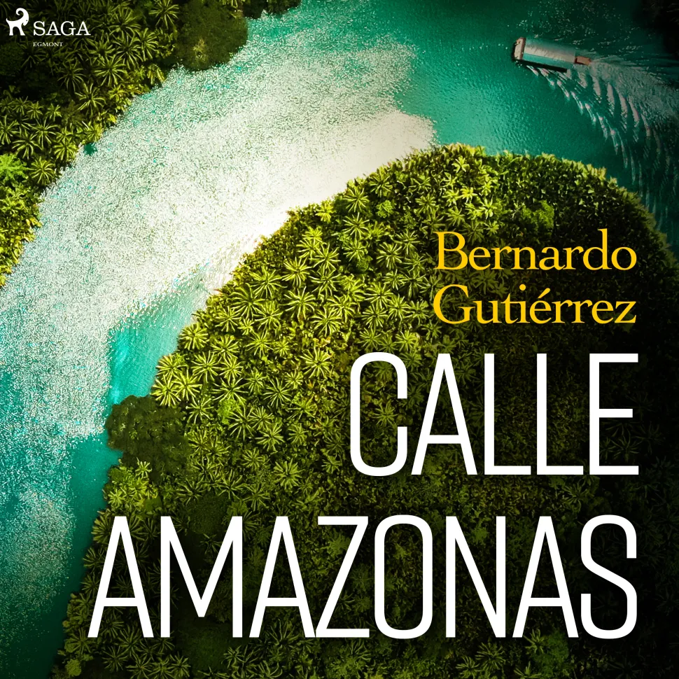 Calle Amazonas (Lydbog, zip_mp3, Spansk) af Bernardo Gutiérrez González