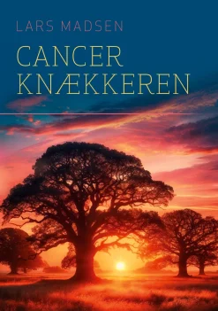 Cancerknækkeren (Ebog, epub, Dansk) af Lars Madsen