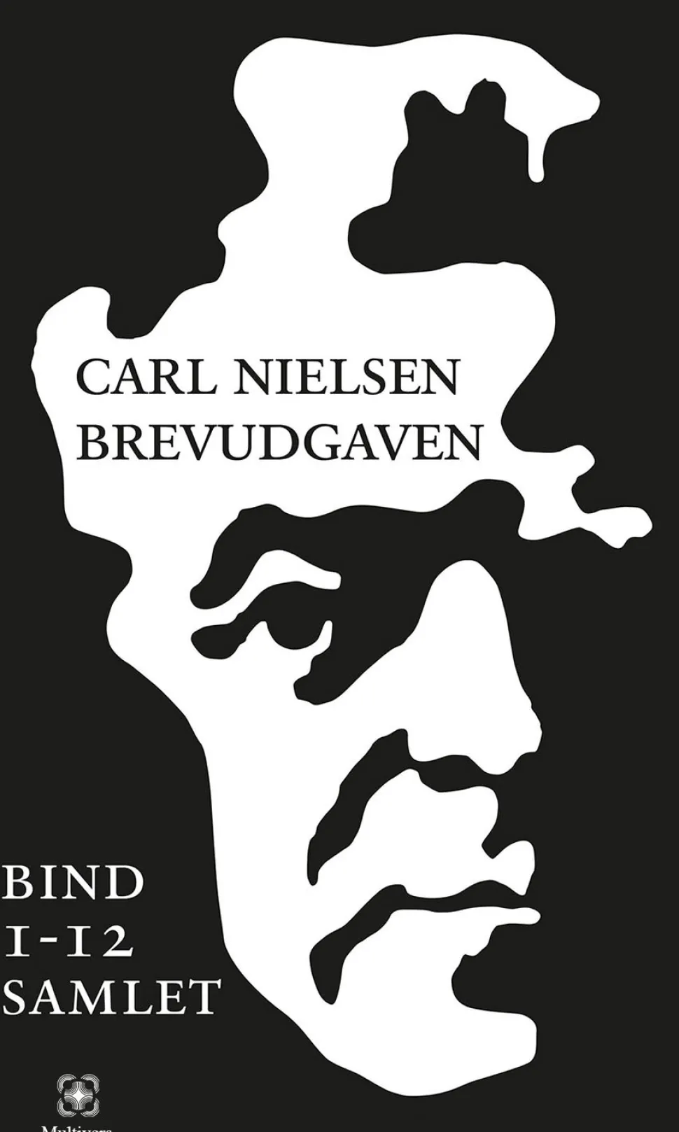Carl Nielsen Brevudgaven: Bind 1-12 samlet (1886-1931) (Ebog, epub, Dansk) af Carl Nielsen