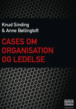 Cases om organisation og ledelse (Ebog, epub, drm, Dansk) af Anne Bøllingtoft