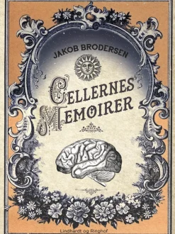 Cellernes memoirer (Ebog, epub, Dansk) af Jakob Brodersen