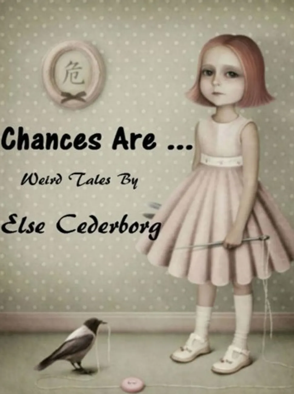 Chances Are ... (Ebog, epub, Engelsk) af Else Cederborg