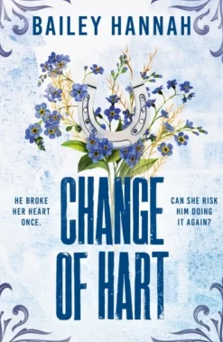 Change of Hart: The must-read angsty second-chance cowboy romance that will have you ... (Bog, Paperback / softback, Engelsk)