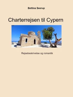 Charterrejsen til Cypern: Rejsebeskrivelse og romantik (Ebog, epub, Dansk) af Bettina Seerup