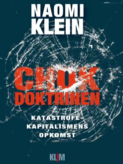 Chokdoktrinen: katastrofekapitalismens opkomst (Ebog, epub, Dansk) af Naomi Klein