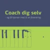 Coach dig selv: Og få hjernen med til en forandring (Ebog, epub, Dansk) af Kjeld Fredens