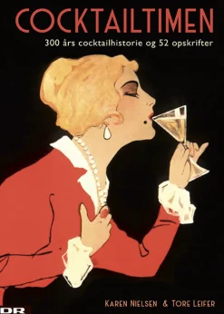 Cocktailtimen (Bog, Hardback, Dansk) af Tore Leifer og Karen Nielsen