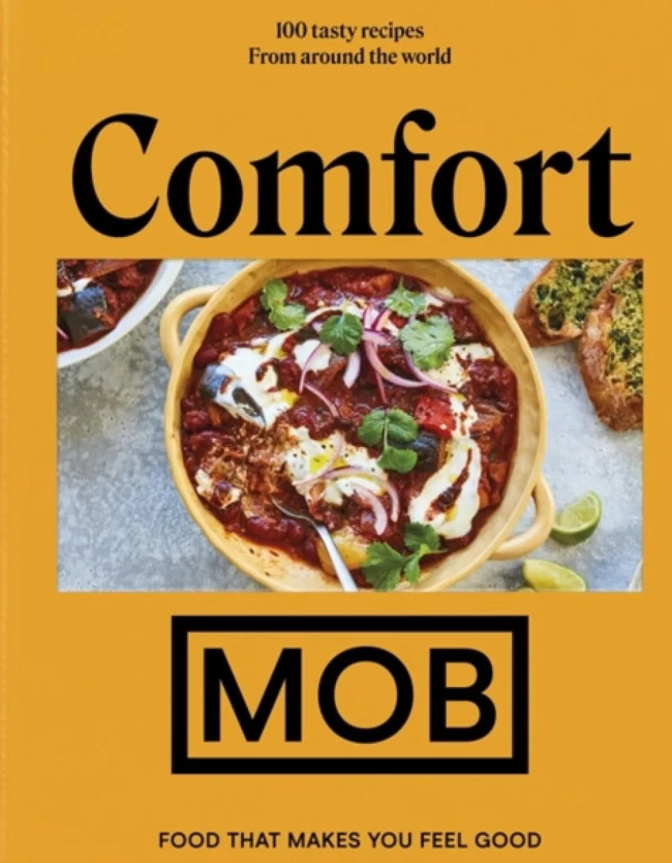 Comfort MOB: Food That Makes You Feel Good (Bog, Hardback, Engelsk) af Mob