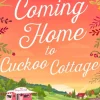Coming Home to Cuckoo Cottage: a glorious summer treat of glamping, vintage tearooms ... (Bog, Paperback / softback, Engelsk)