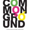 Common ground: common ground - en fælles vinderstrategi for mænd og kvinder i busines...