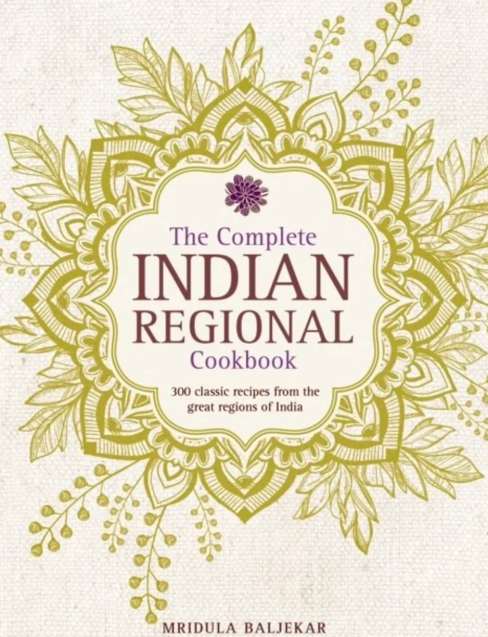 Complete Indian Regional Cookbook (Bog, Hardback, Engelsk) af Mridula Baljekar