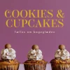 Cookies & cupcakes: Fælles om bageglæden (Bog, Hardback, Dansk) af Annemette Voss Fridthjof & Liva Mai Hansen