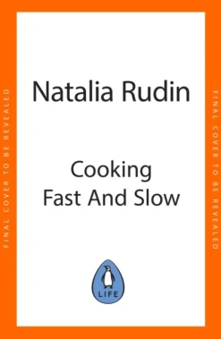 Cooking Fast and Slow: Easy, Comforting, (Mostly) Plant-based Recipes for Busy People (Bog, Hardback, Engelsk) af Natalia Rudin