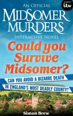 Could You Survive Midsomer?: Can you avoid a bizarre death in England's most dangerou... (Bog, Paperback / softback, Engelsk)