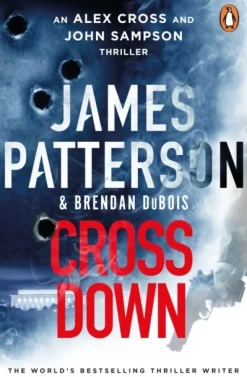 Cross Down: The Sunday Times bestselling thriller (Bog, Paperback / softback, Engelsk) af James Patterson