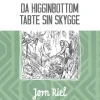 Da Higginbottom tabte sin skygge (Lydbog, zip_mp3, Dansk) af Jørn Riel