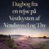 Dagbog fra en rejse på Vestkysten af Vendsyssel og Thy (Ebog, epub, Dansk) af Meir Aron Goldschmidt