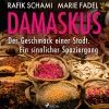 Damaskus – Der Geschmack einer Stadt. Ein sinnlicher Spaziergang (Lydbog, zip_mp3, Tysk) af Marie Fadel