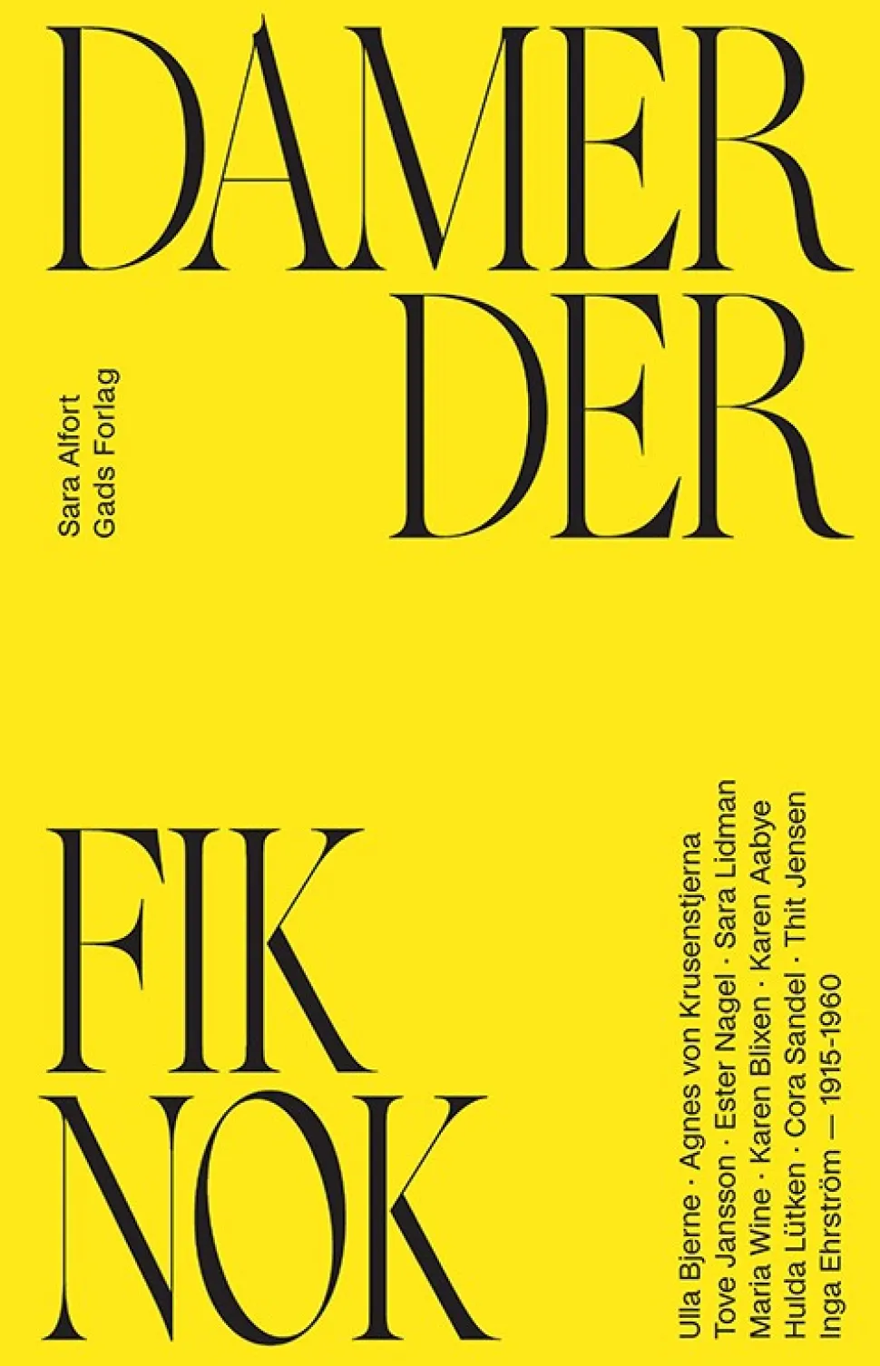 Damer der fik nok (Bog, Indbundet, Dansk) af Sara Alfort