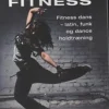 Dance Fitness: Fitness dans - latin, funk og dance holdtræning (Bog, Paperback, Dansk) af Marina Aagaard