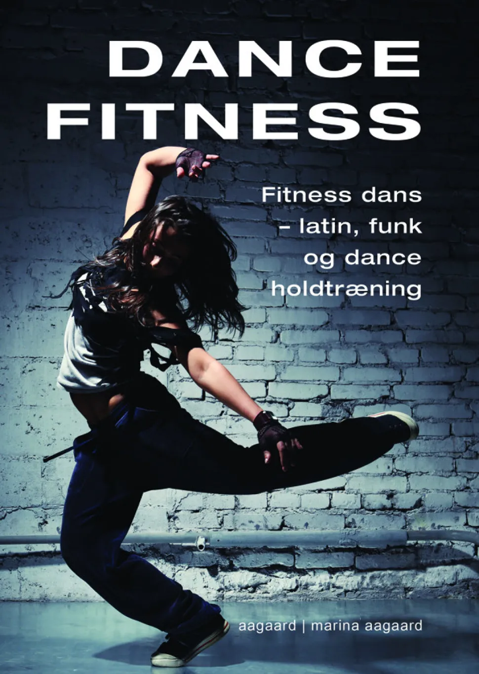 Dance fitness: latin, funk og dance holdtræning (Ebog, pdf, Dansk) af Marina Aagaard