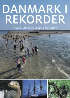 Danmark i rekorder: Højest, størst og ældst i Danmark (Bog, Indbundet, Dansk) af Jørgen Hansen