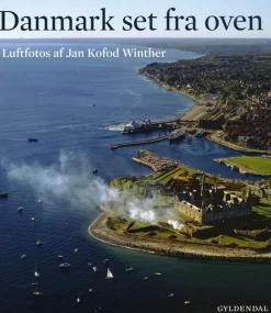 Danmark set fra oven (Bog, Indbundet, Dansk) af Jan Kofod Winther