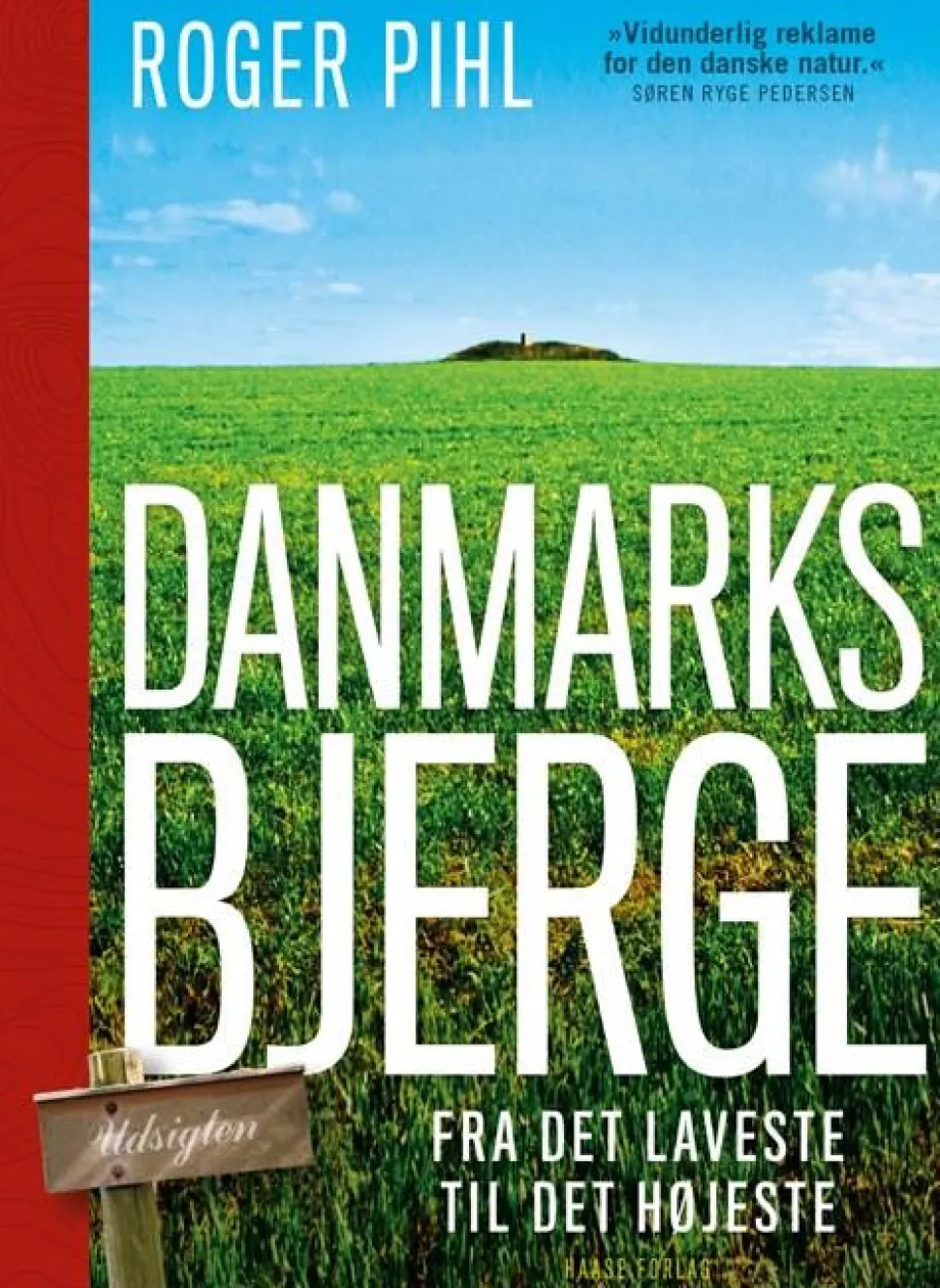 Danmarks bjerge (Bog, Hæftet, Dansk) af Roger Pihl