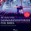 Danmarkshistorier for børn (35) (år 1848-1900) - Skagensmalerne (Lydbog, zip_mp3, Dansk) af Maria Helleberg