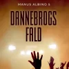 Dannebrogs fald: Manus Albino 5 (Lydbog, zip_mp3, Dansk) af Søren Ellemose