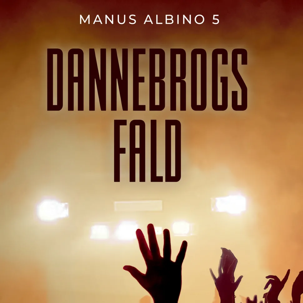 Dannebrogs fald: Manus Albino 5 (Lydbog, zip_mp3, Dansk) af Søren Ellemose