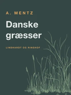 Danske græsser (Ebog, epub, Dansk) af A. Mentz