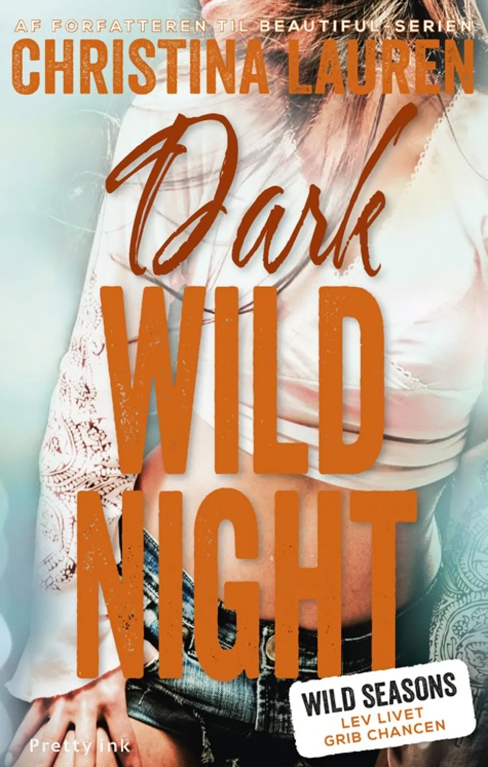 Dark Wild Night: Wild Seasons 3 (Bog, Hæftet, Dansk) af Christina Lauren
