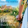 Das Honigmädchen (Lydbog, zip_mp3, Tysk) af Claudia Winter