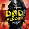 Død verden -2: Utopia (Ebog, epub, Dansk) af Louise Haiberg