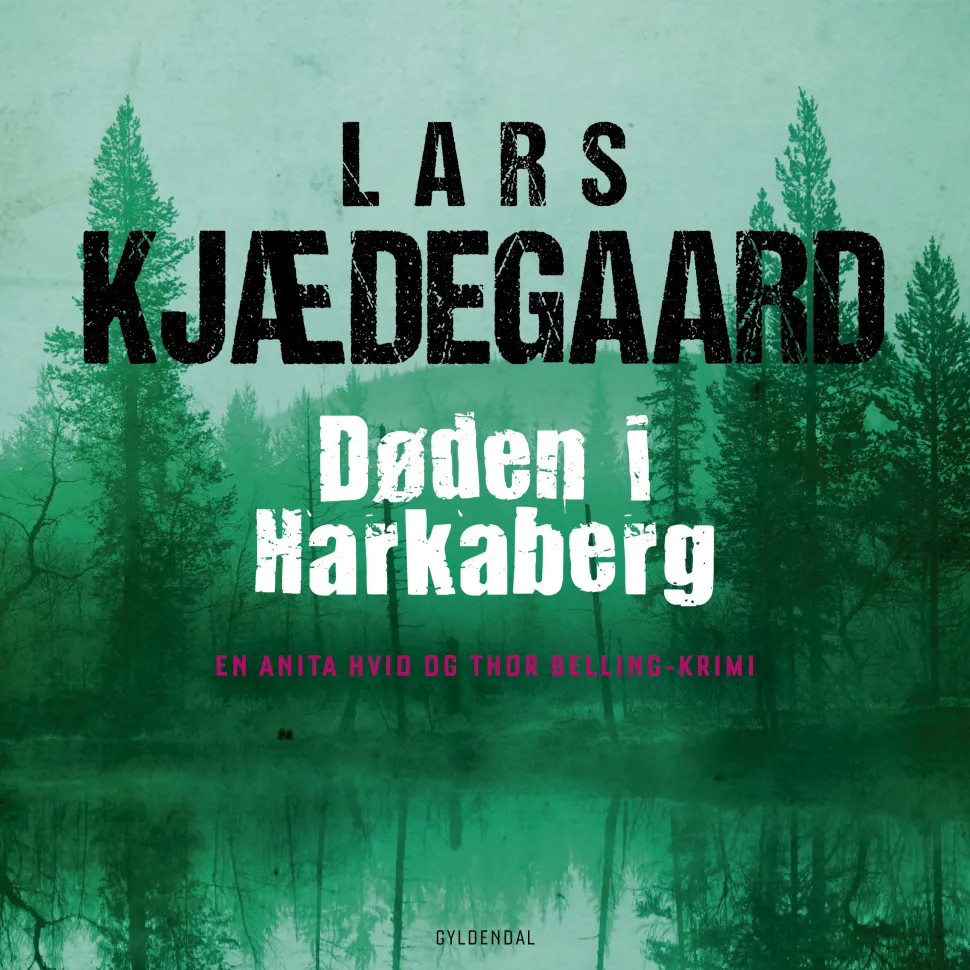 Døden i Harkaberg: En Hvid & Belling-krimi (Lydbog, zip_mp3, Dansk) af Lars Kjædegaard